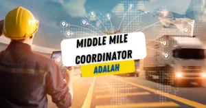 Middle Mile Coordinator Adalah